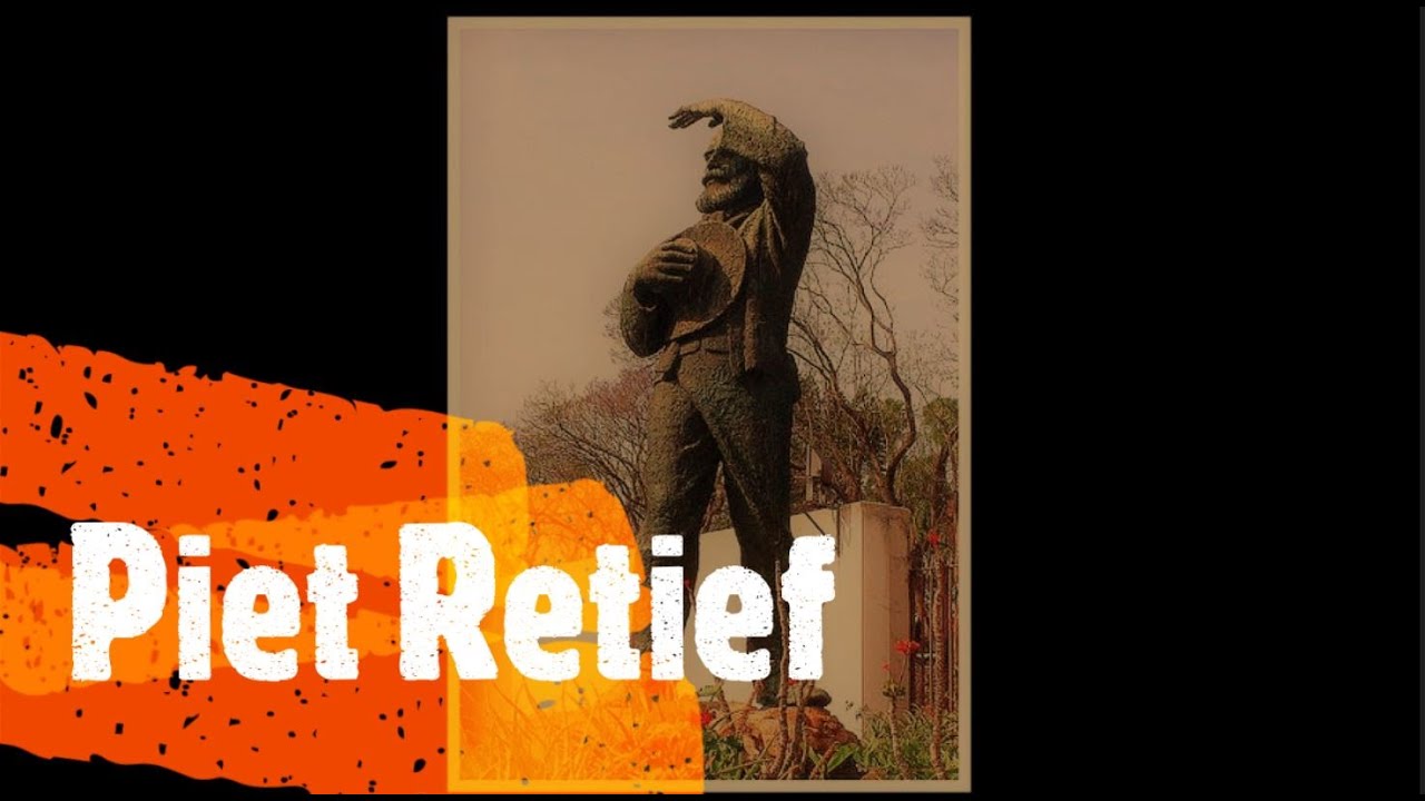 Piet Retief - History of South Africa
