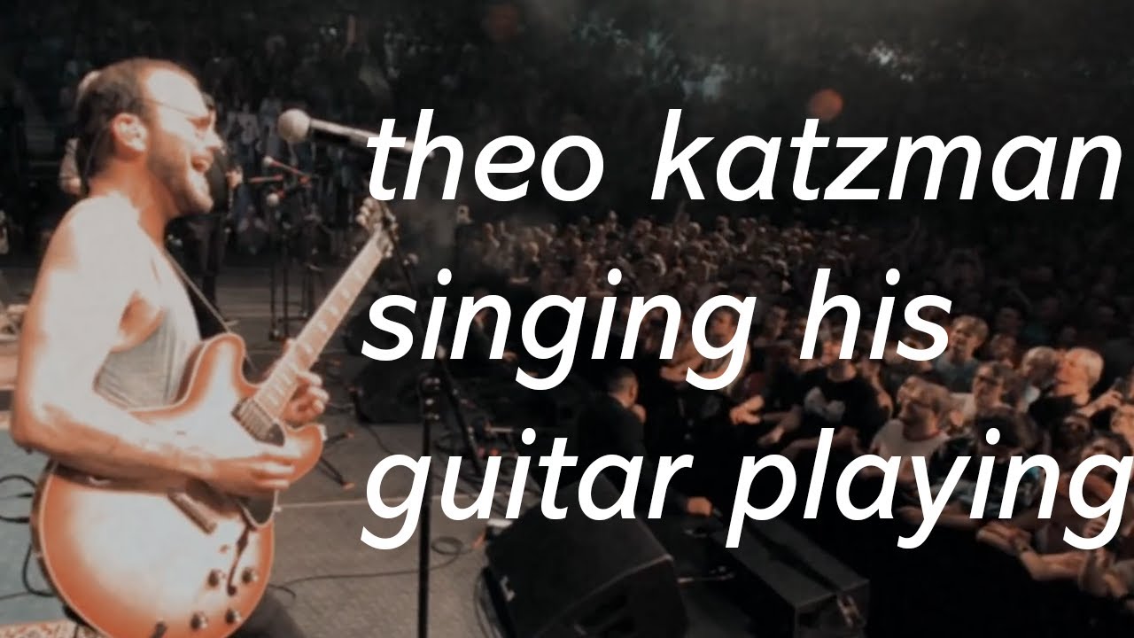theo katzman singing what he is playing on the guitar for 8 minutes