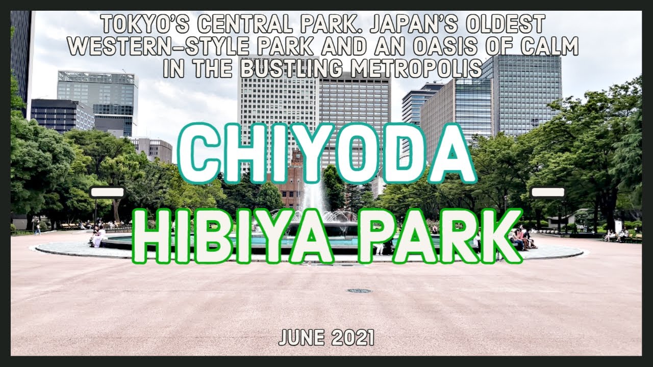 [4K] Hibiya Park Weekend Walk, Tokyo - June 2021