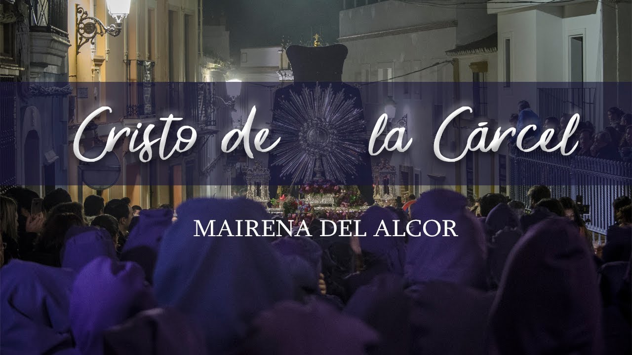 CRISTO DE LA CÁRCEL | Mairena del Alcor - Vlog1