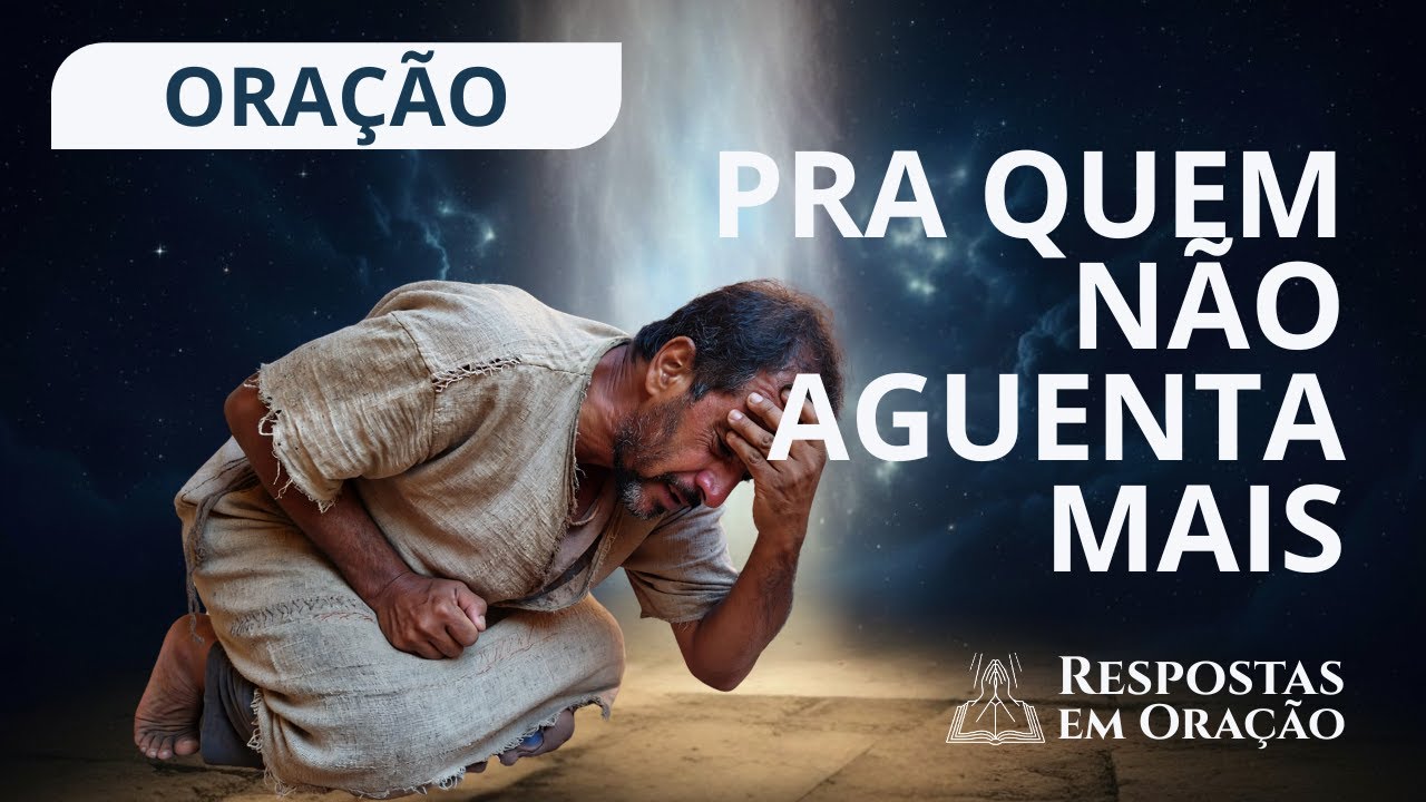 Oração Para Quem Está Sobrecarregado e Não Aguenta Mais