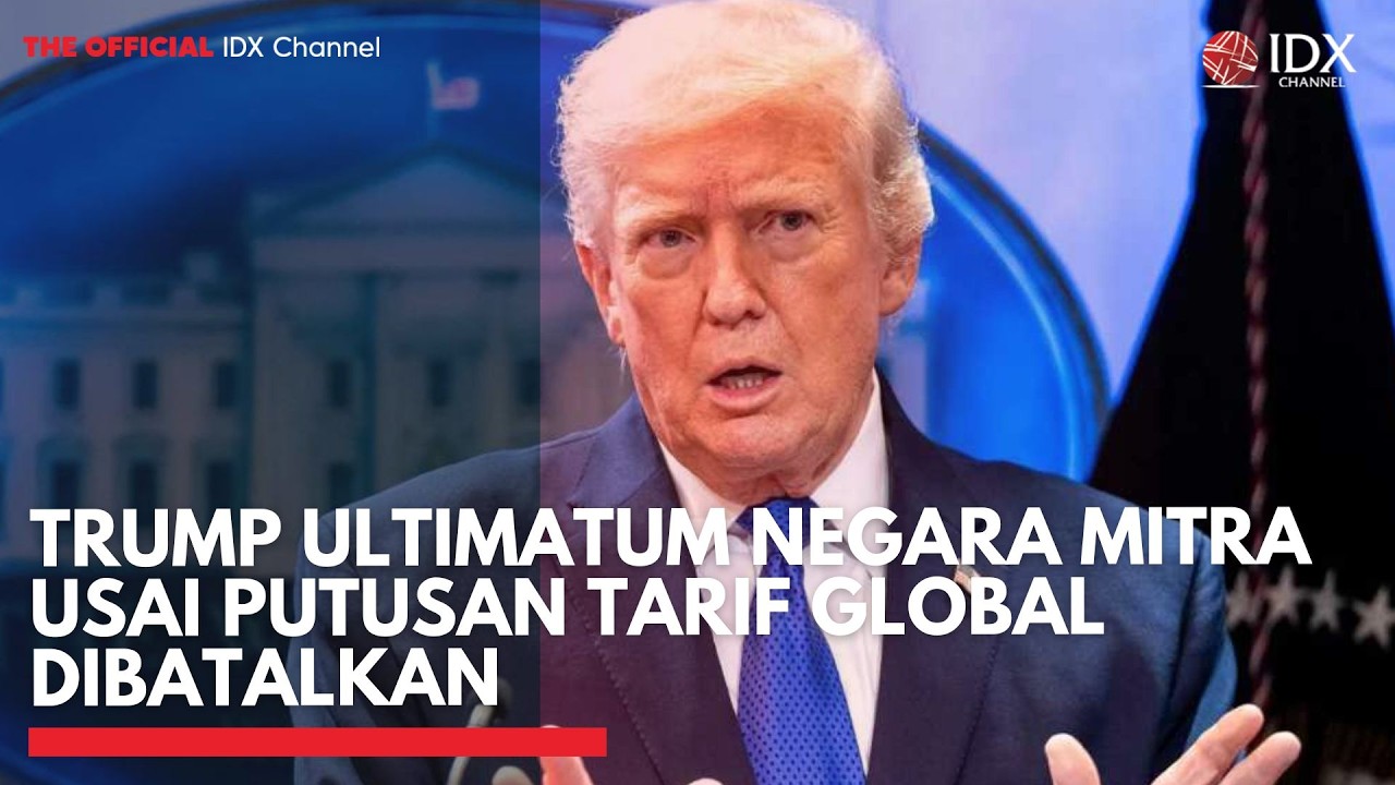 Trump Ultimatum Negara Mitra Usai Putusan Tarif Global Dibatalkan | MARKET BUZZ