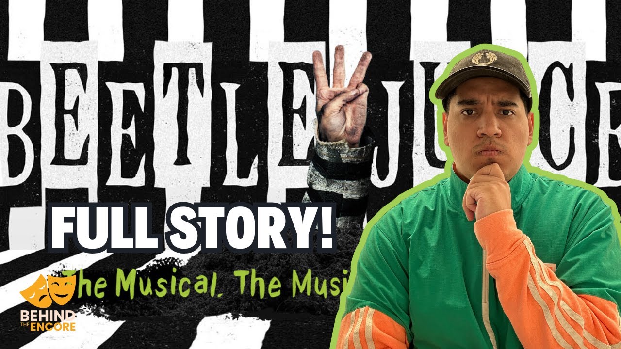How Beetlejuice The Musical Came to Life and Refused to Die | Beetlejuice The Musical Full Story