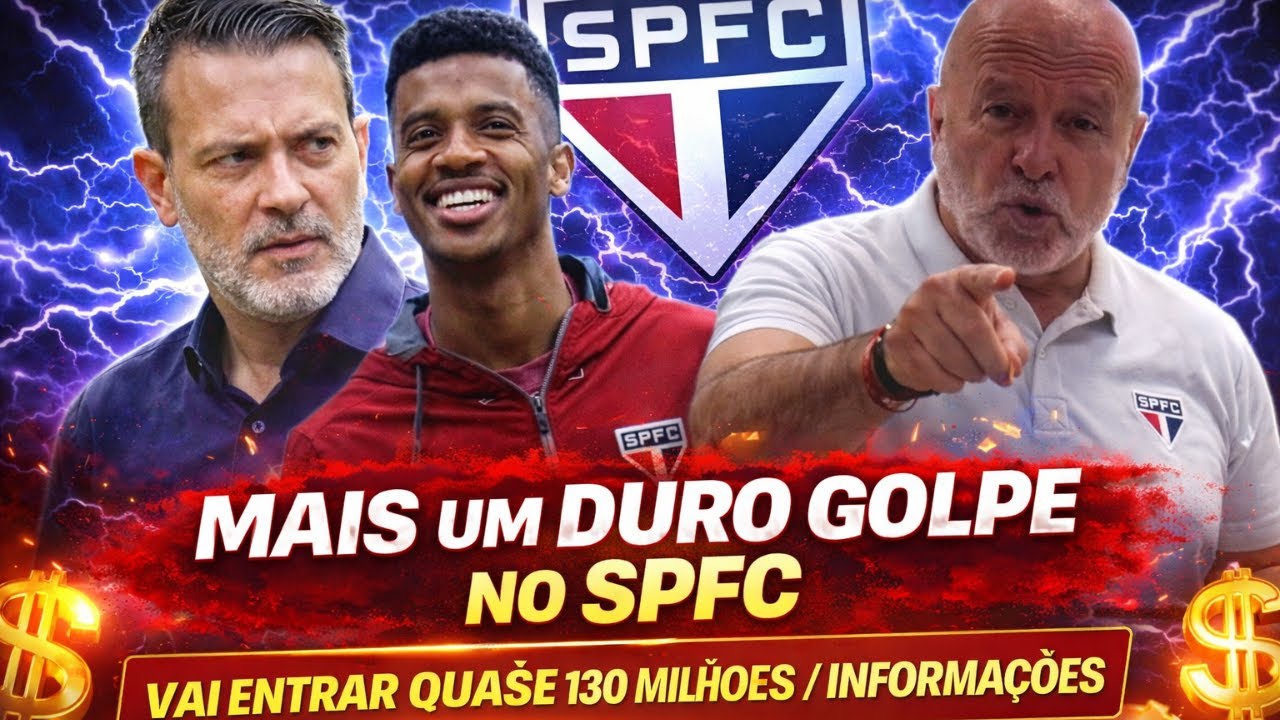 TEM COISAS NOVAS NO SPFC - MUITA GRANA CHEGANDO - DECISÃO TOMADA - ESQUEMA DA MAQUININHA - REFORÇOS