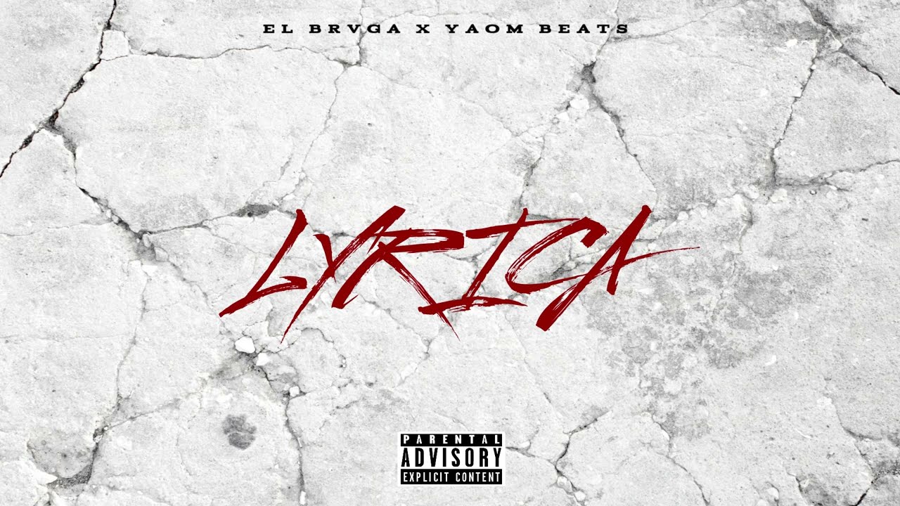 EL BRVGA X YAOM BEATS  - LYRICA