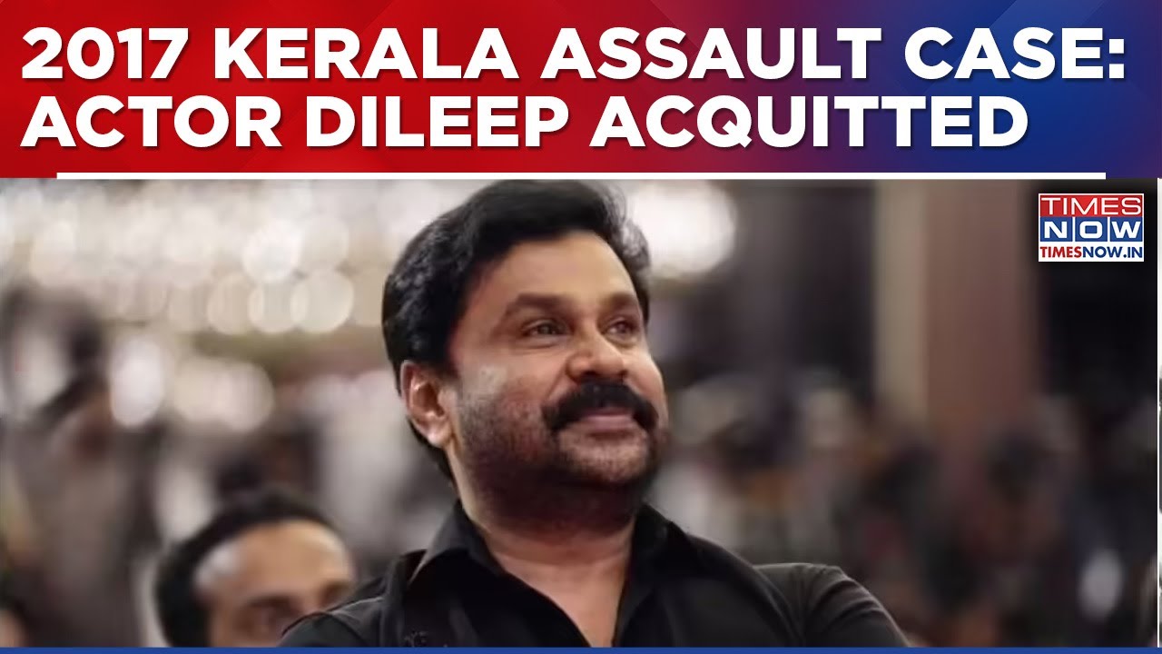 Actor Dileep Acquitted In 2017 Kerala Assault Case | Court Cites Lack Of Evidence | Big Reactions