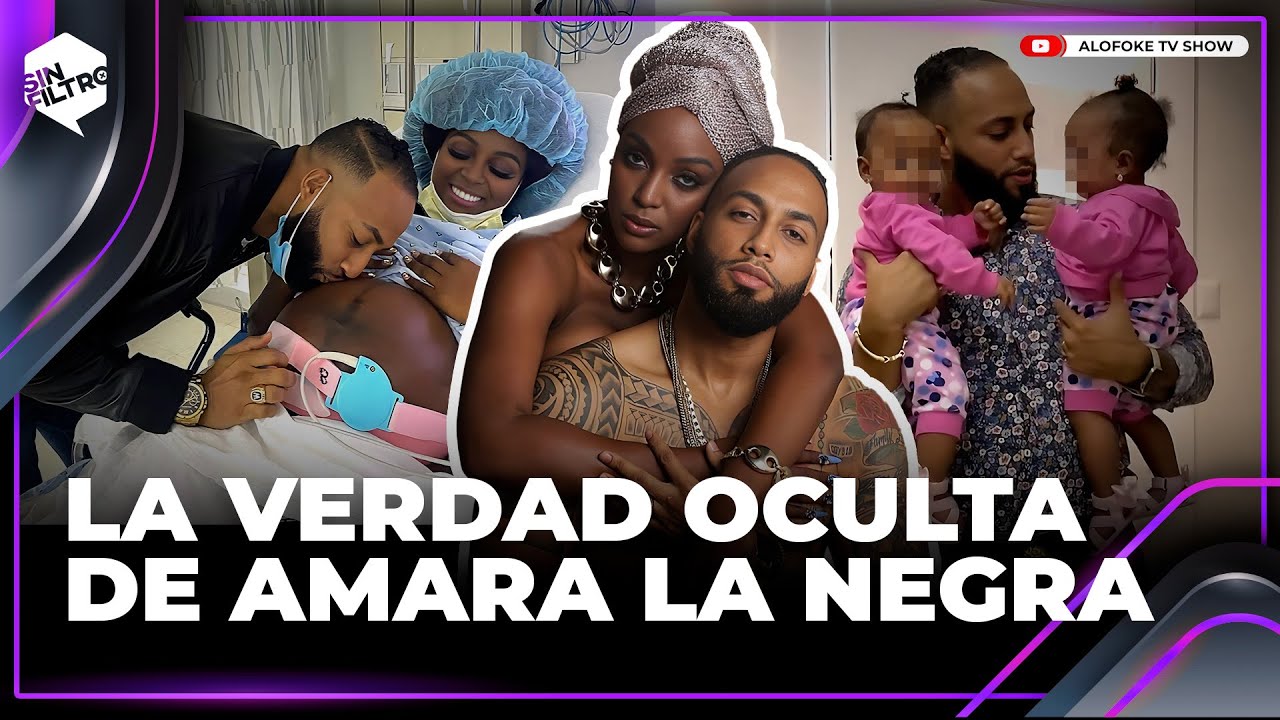 LA VERDAD OCULTA DE AMARA LA NEGRA Y EL PADRE DE SUS GEMELAS