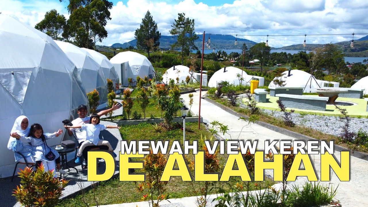 DE ALAHAN | Glamping Mewah di Alahan Panjang Sumatera Barat