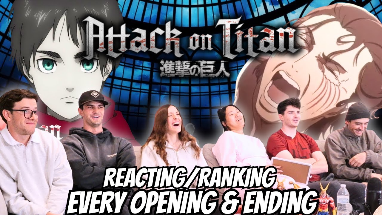 Our Friends REACTION/RANKING To Every Attack on Titan Opening/Ending | FIRST TIME REACTION