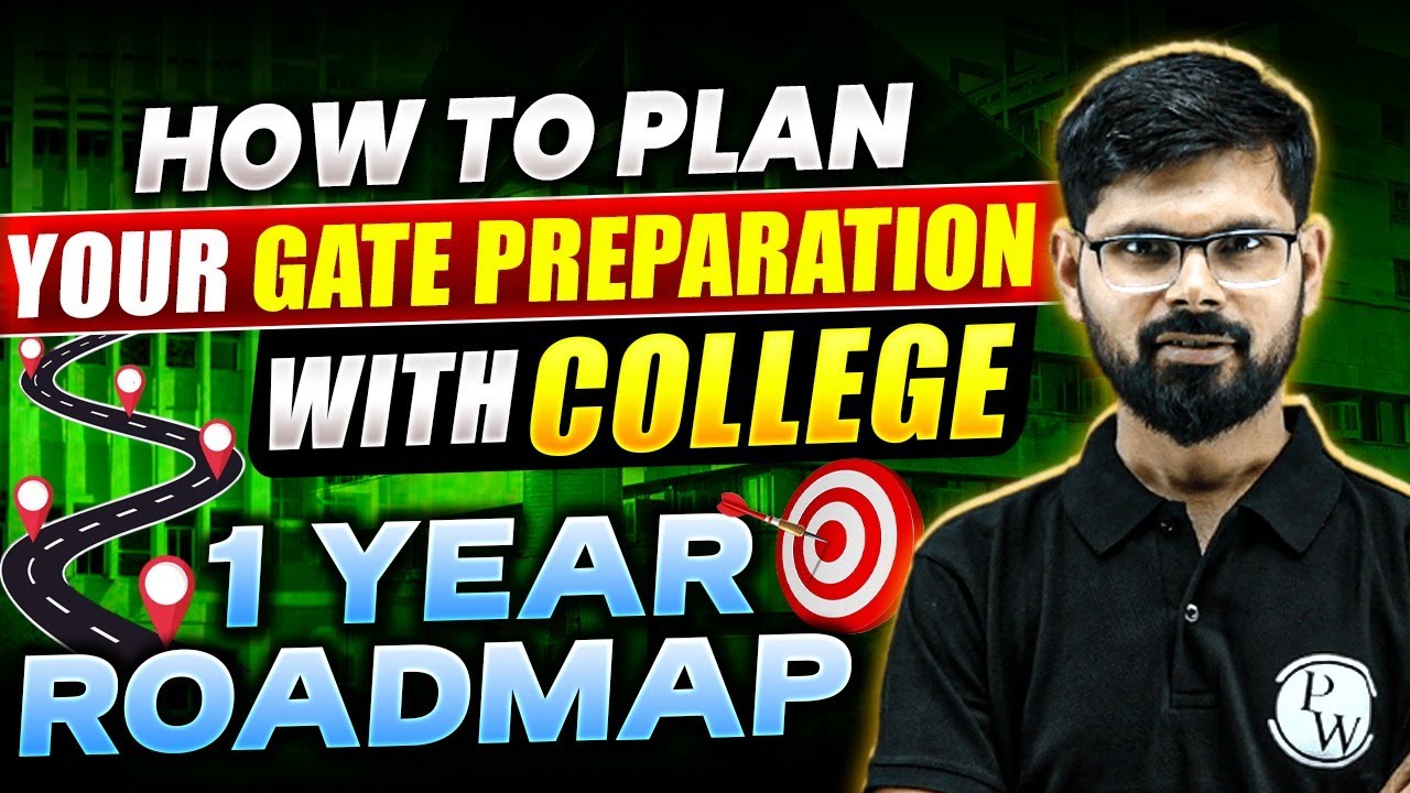 How to Start Your GATE 2025 Preparation With College | 1 Year Roadmap To Secure Air 1 In GATE 2025