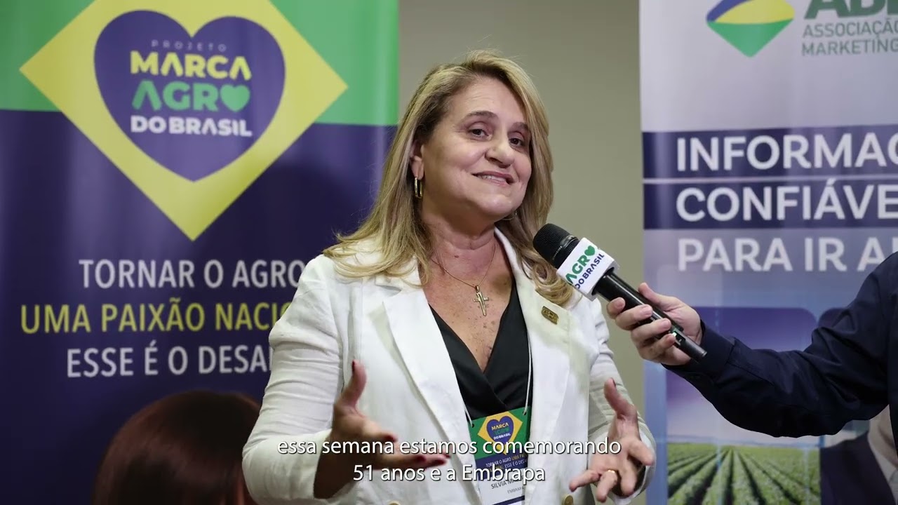 ENTREVISTA SILVIA MASSUHA - PROJETO MARCA AGRO DO BRASIL