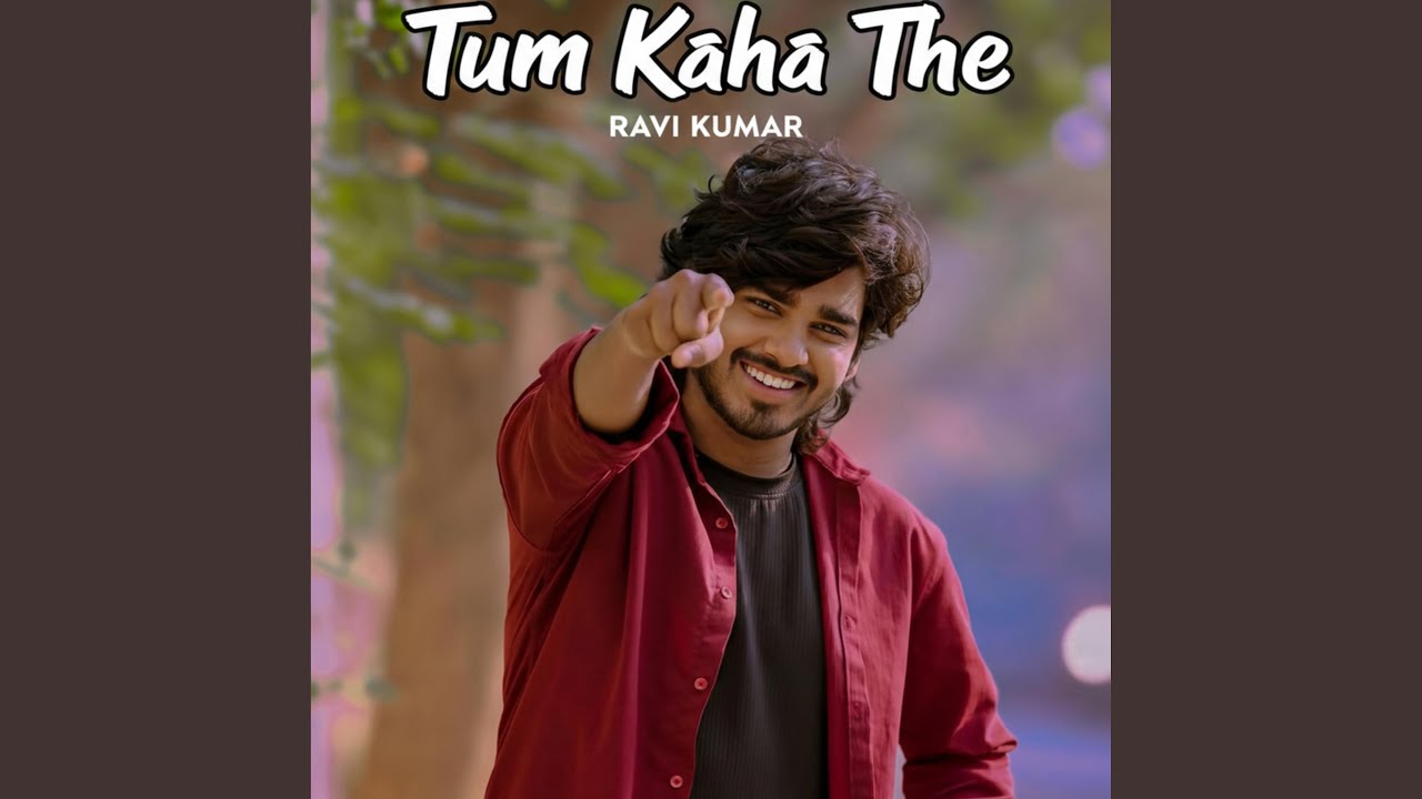 Tum Kaha The