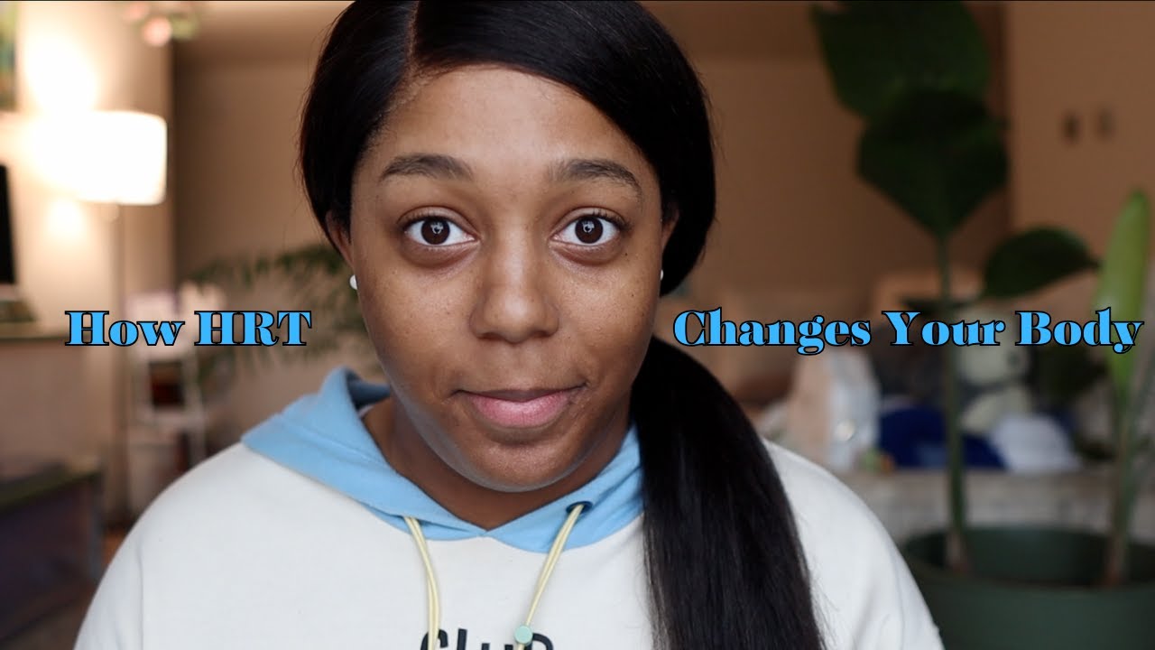What does HRT do to your body? I My experience MTF