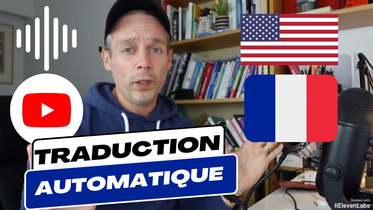 Traduire une vid&eacute;o YouTube de l&rsquo;Anglais vers le Fran&ccedil;ais (gr&acirc;ce &agrave; l&rsquo;IA)