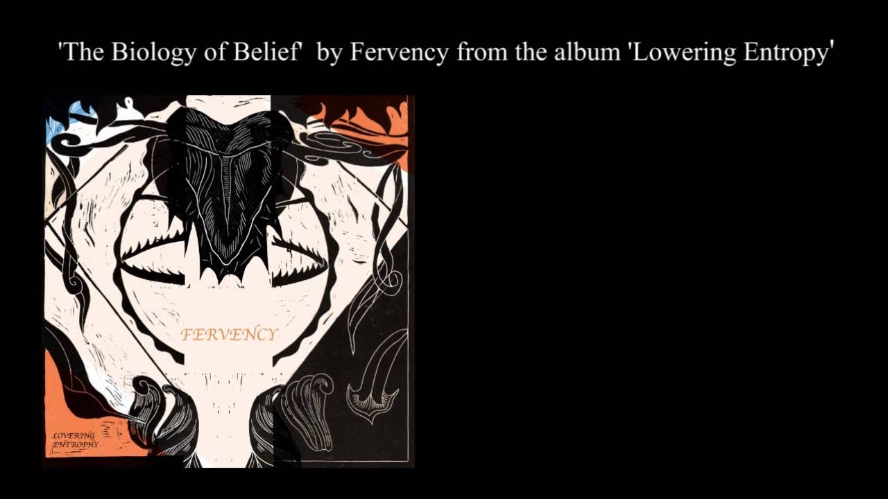Fervency - Biology of Belief
