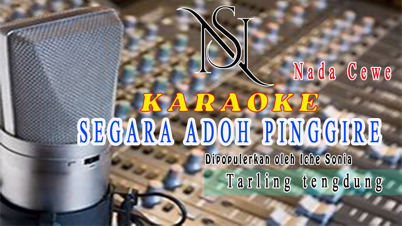 Karaoke Tarling tengdung SEGARA ADOH PINGGIRE