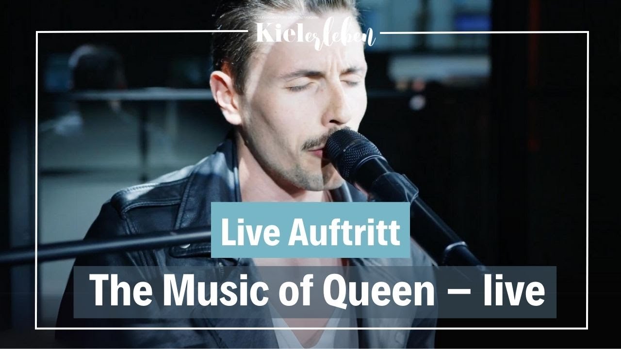 Mitreißendes Medley: The Music of Queen Live
