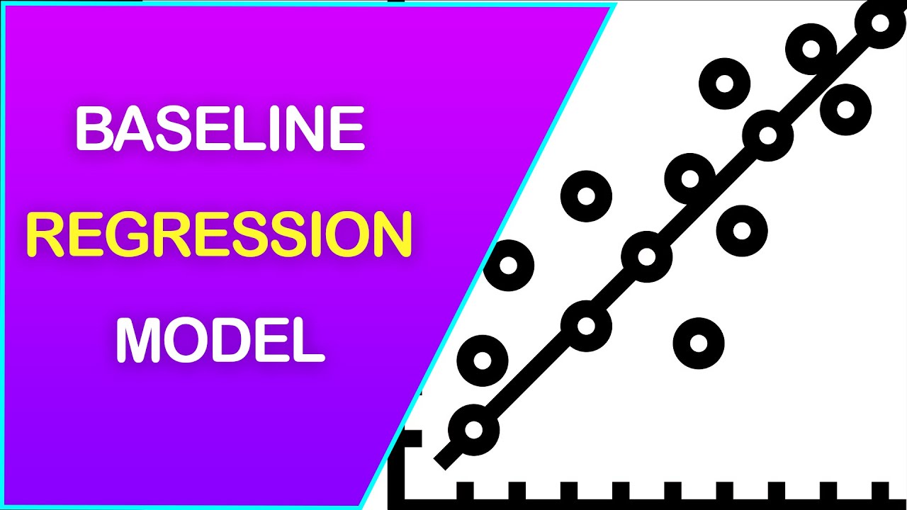 How to create a Baseline Regression Model and Metrics