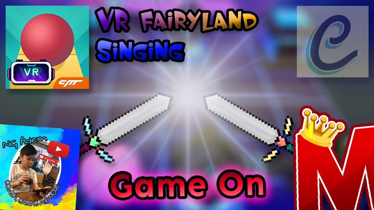 Rolling Sky Singing - Game On (VR Fairyland) ft. NG Adem