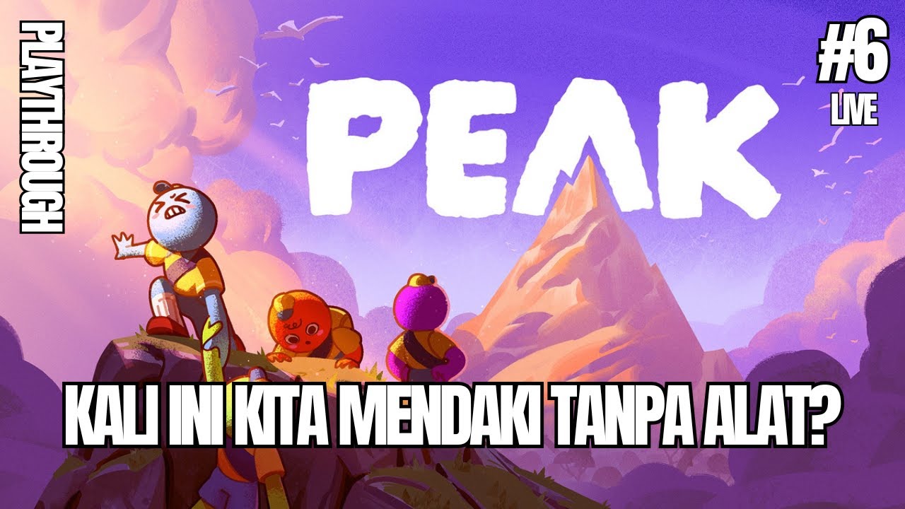 PENDAKI ATAU PEMBURU ACHIEVEMENTS? | PEAK | PART 6 - LIVE
