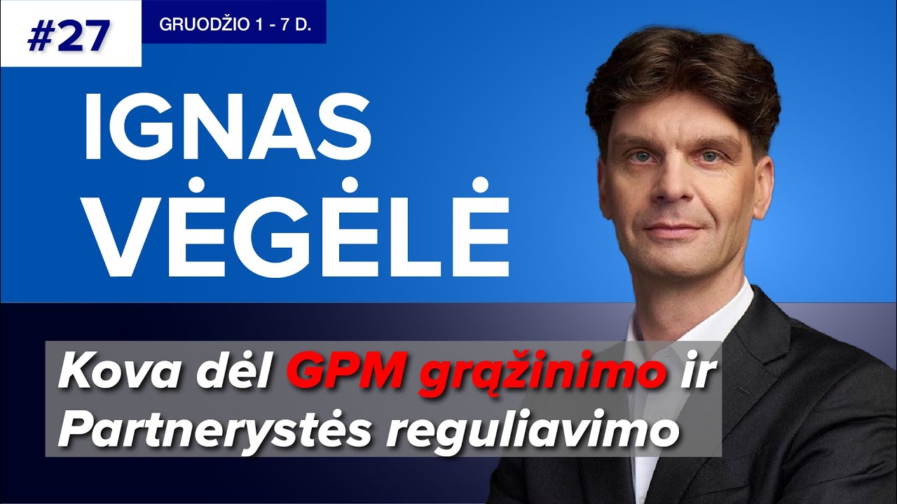Seimo savaitės apžvalga #27 : Kova dėl GPM grąžinimo ir Partnerystės reguliavimo
