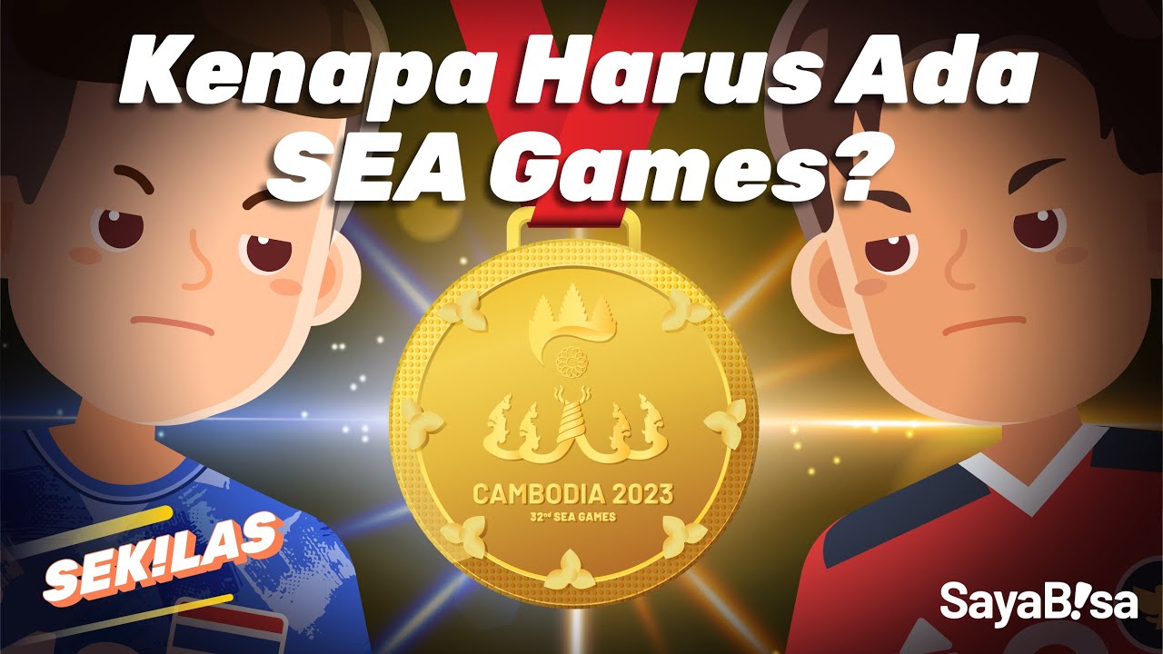 Kenapa ASEAN Mengadakan SEA Games? | SeKiLas