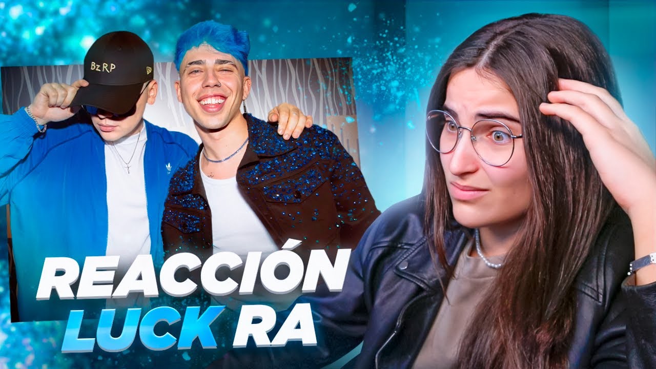 ESPAÑOLA REACCIONA A Luck Ra || BZRP Music Sessions #61