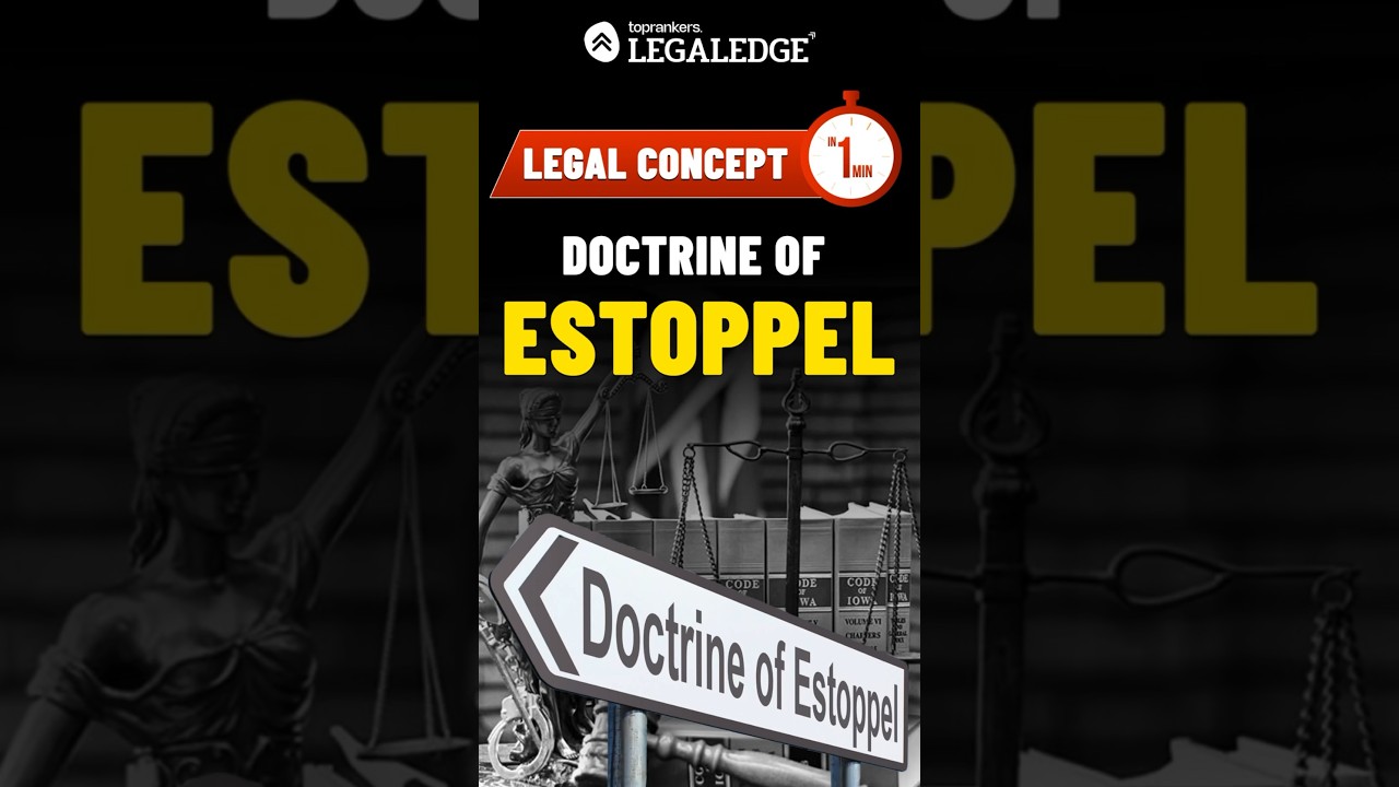 Doctrine of Estoppel | Legal Concepts #legalconcepts