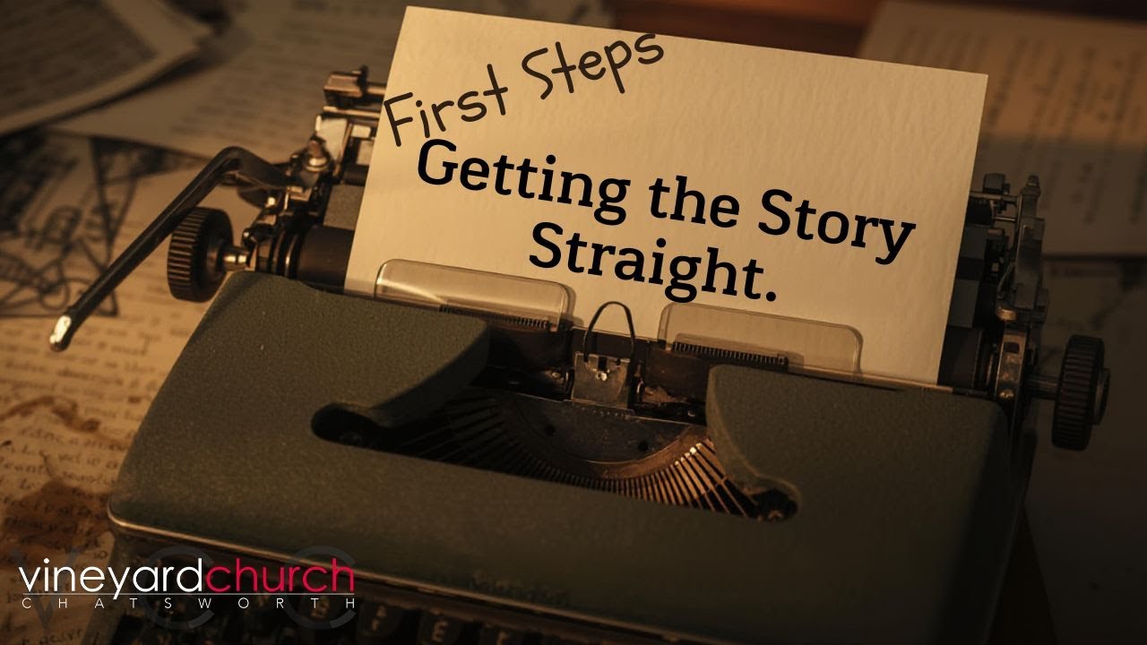 Gavin Kisten | First Steps: Getting the Story Straight