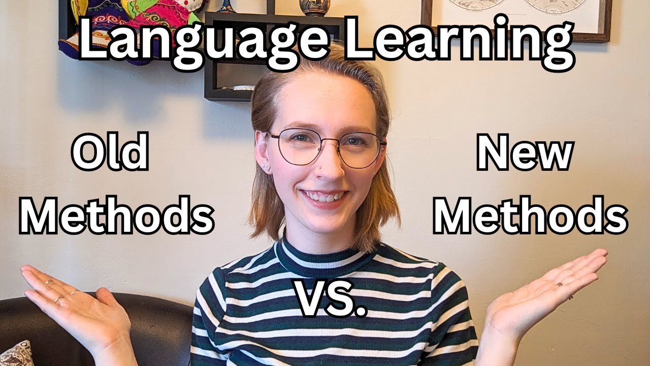 Old Versus New Language Learning Methods