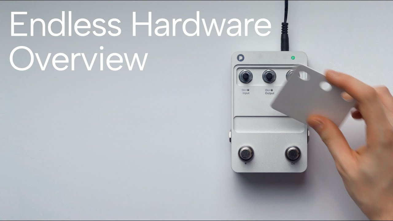 Endless / Hardware Overview
