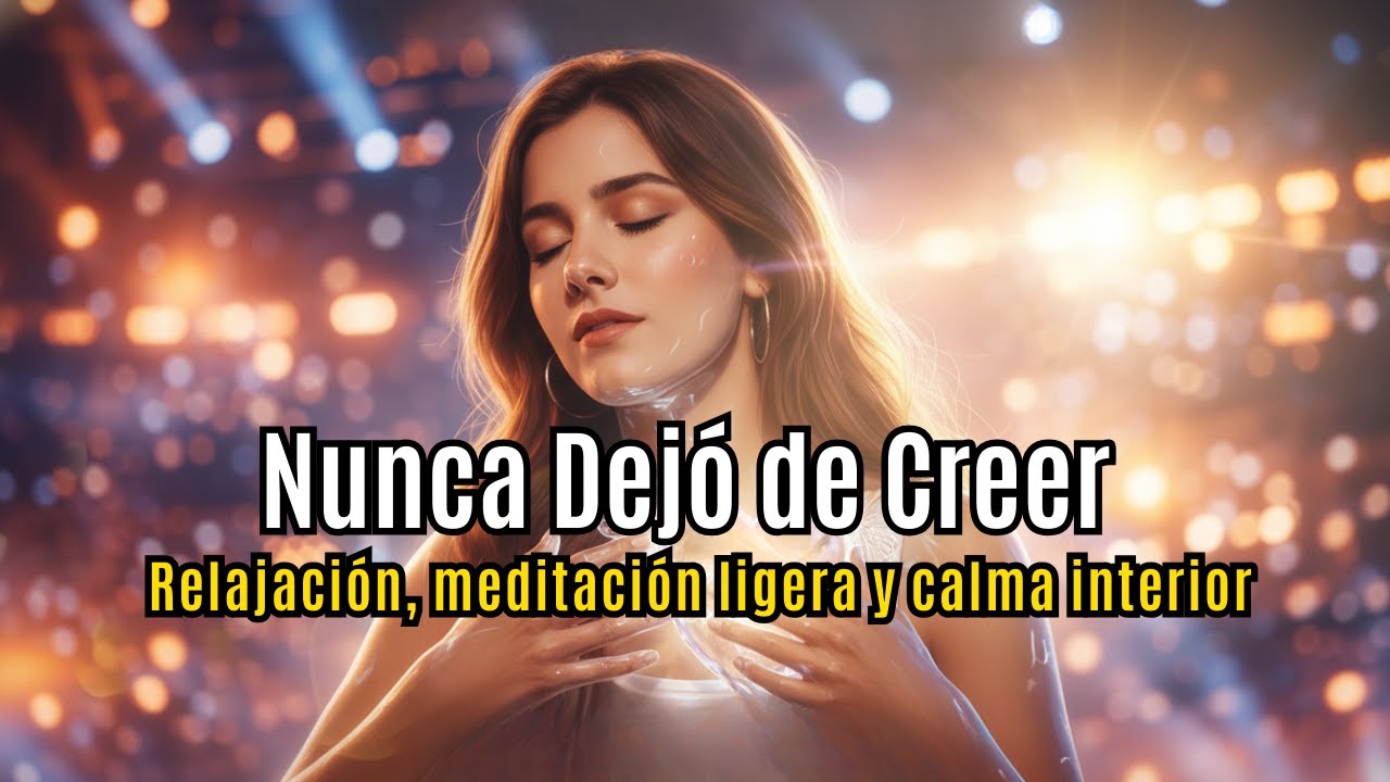 Ella Nunca Dejó de Soñar 🌷 Canción Terapéutica de Autoestima y Energía Positiva