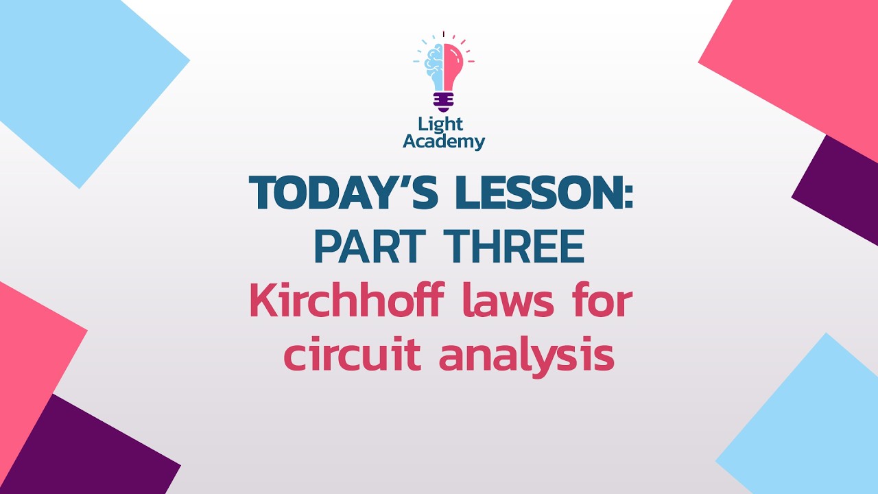 KIRCHHOFF LAWS FOR CIRCUIT ANALYSIS PART 3