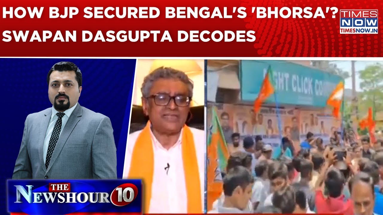 BJP's Victorious Candidate Swapan Dasgupta Explains How Party Won Voters&rsquo; &ldquo;Bhorsa&rdquo; | Newshour Agenda