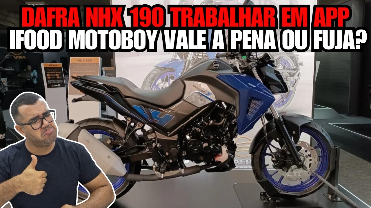 DAFRA NHX 190 PARA TRABALHAR EM APP IFOOD MOTOBOY VALE A PENA OU FUJA?