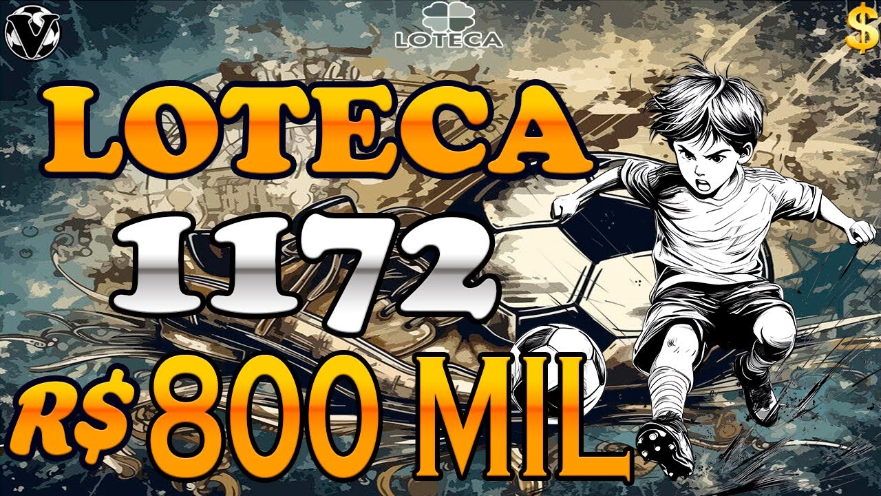 LOTECA 1172 - ACUMULADO + A VOLTA DA LOTECA EM DOBRO