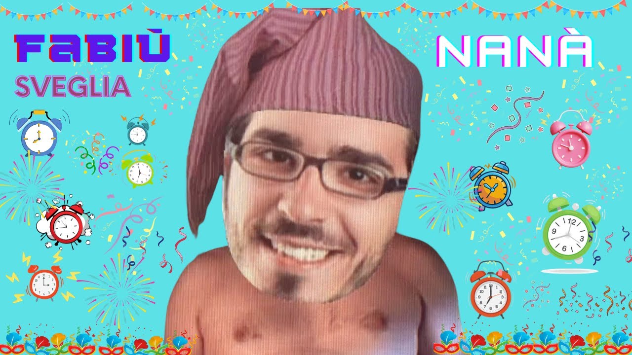 NANÀ - FABIÙ SVEGLIA