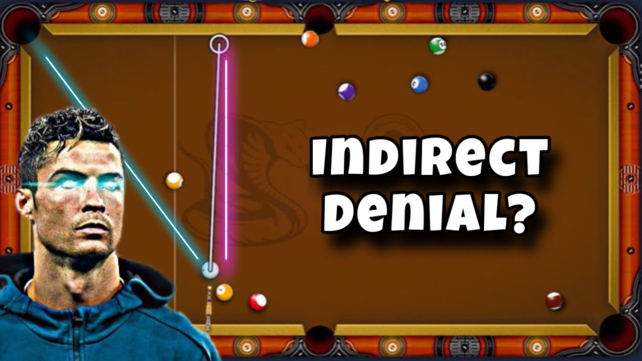 8 Ball Pool - INDIRECT DENIAL TIPS AND TRICKS?👀