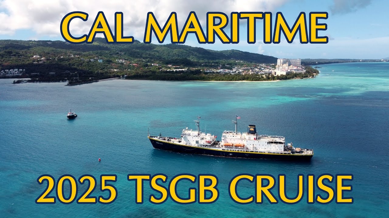 Летний круиз Cal Maritime 2025 ~ TSGB