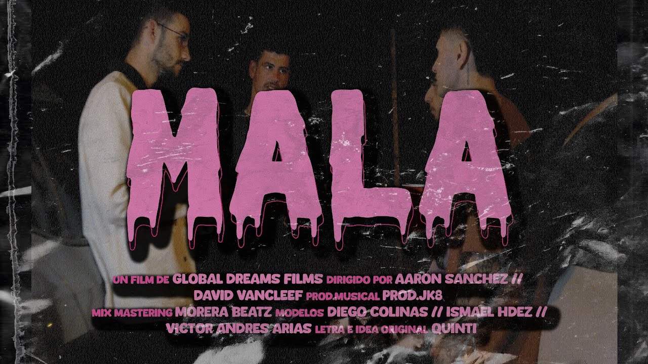 Quinti - Mala (Video Oficial)