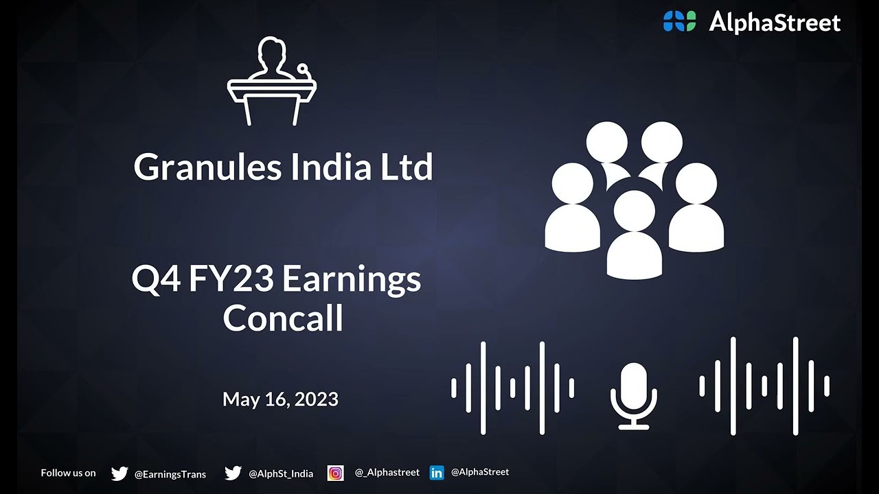 Granules India Ltd Q4 FY23 Earnings  Concall