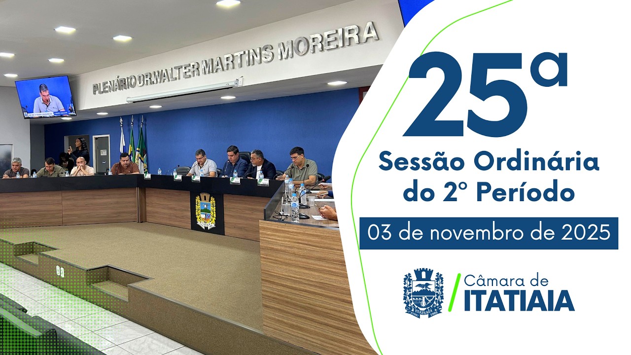25ª Sessão ordinária do 2º período 03/ 11/ 2025