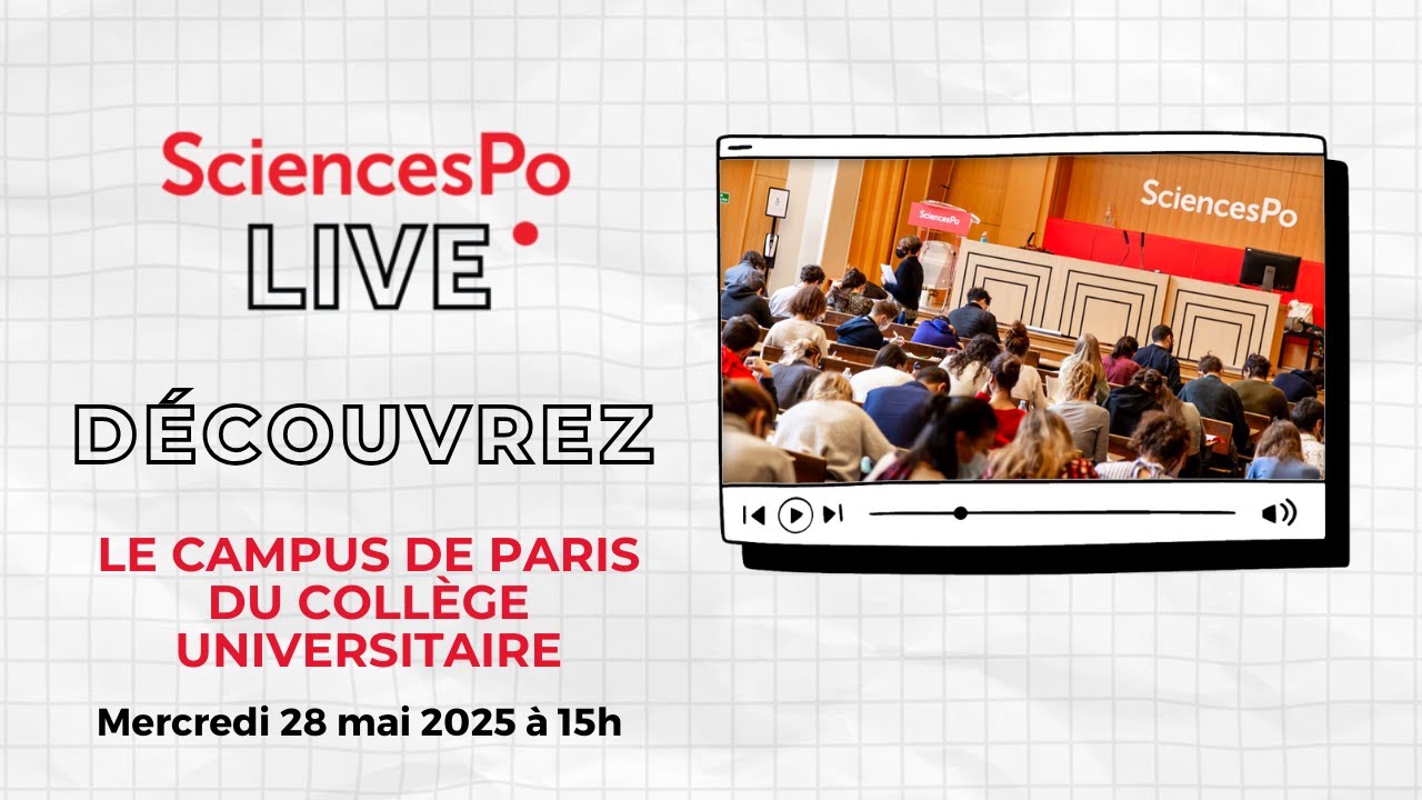 Sciences Po Live - Campus de Paris du Collège universitaire