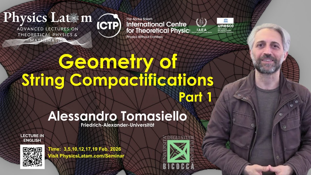 Geometry and Physics of String Compactifications - Alessandro Tomasiello (Part 1)