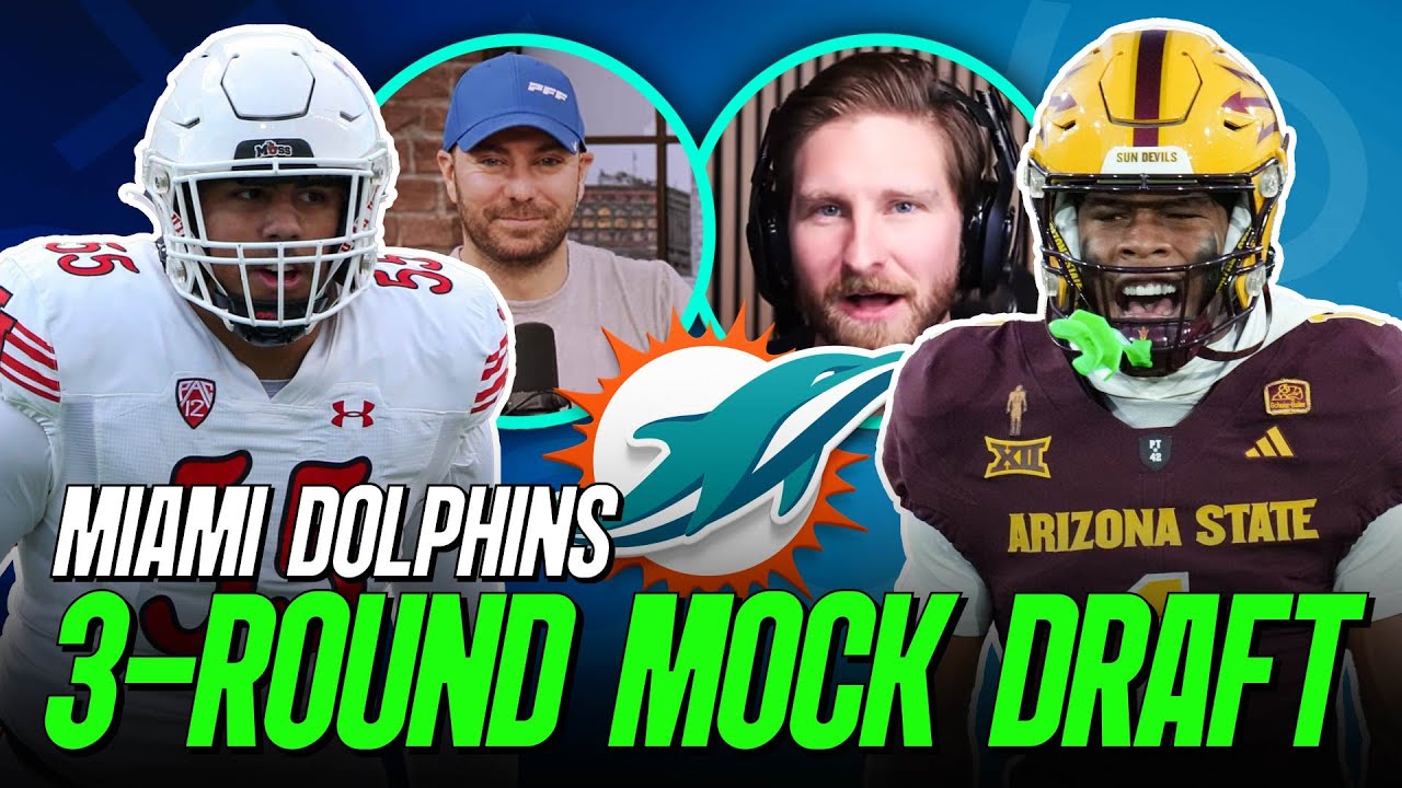 Miami Dolphins 3 Round Mock Draft | PFF