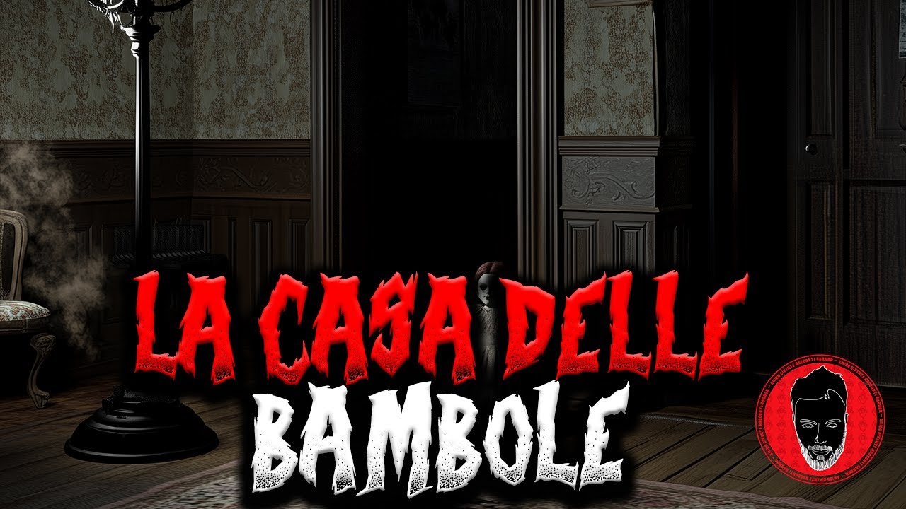 La casa delle bambole - Racconti Horror 468