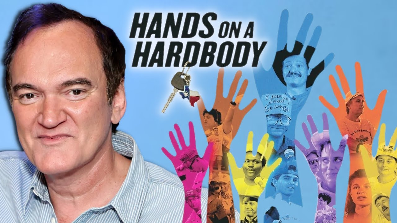 Quentin Tarantino on Hands on a Hardbody