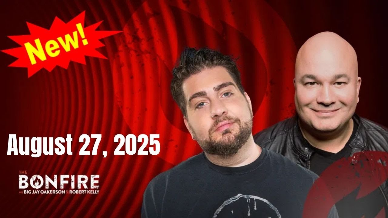 The Bonfire August 27, 2025 FULL SHOW