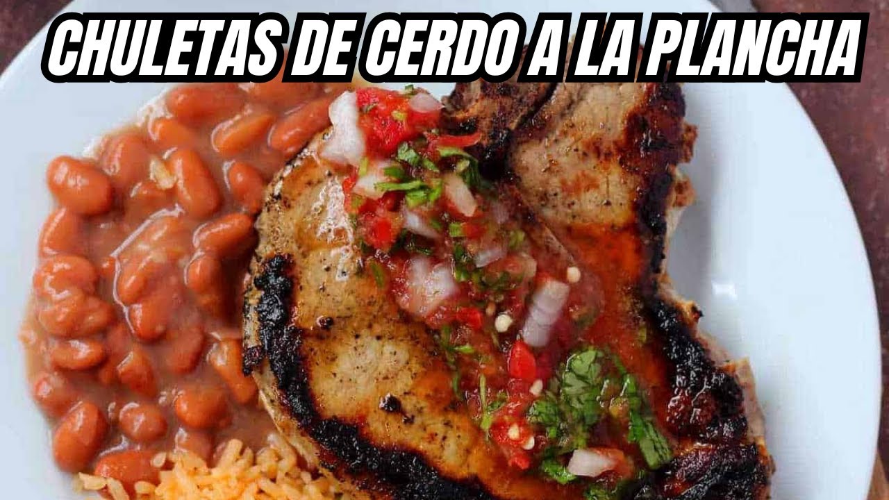 Chuletas de Cerdo a la Plancha