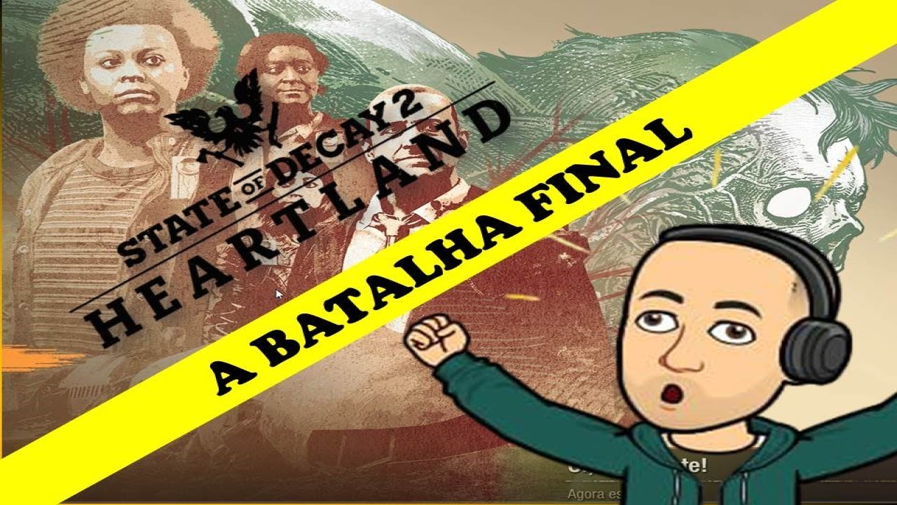 State Of Decay 2 - Heartland - A Batalha Final